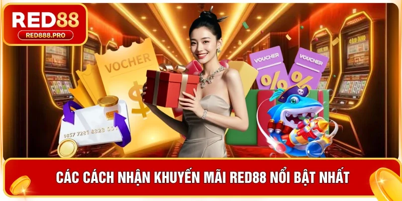 Các cách nhận khuyến mãi Red88 nổi bật nhất