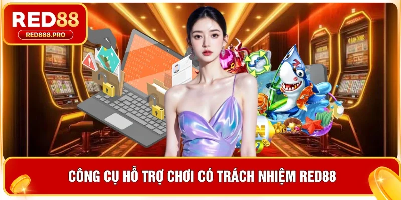 Công cụ hỗ trợ chơi có trách nhiệm Red88